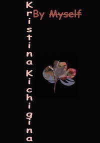 Abbildung von: By Myself - Kristina Kichigina