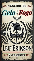 Cover: Nascido do Gelo e do Fogo: Leif Erikson - AuthorUnion