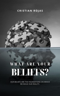 Abbildung von: What are your Beliefs? (Mental Strength, #1) - Cristian Rojas