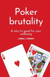 Abbildung von: Poker brutality - Linda L. Tirado