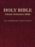 Cover: Classic Orthodox Bible - vol. 3 - Old Testament - Wisdom Literature - C.J.S. Hayward Publications
