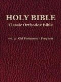 Cover: Classic Orthodox Bible - vol. 4 - Old Testament - Prophets - C.J.S. Hayward Publications