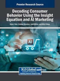 Enlarge image Cover: Decoding Consumer Behavior Using the Insight Equation and AI Marketing - IGI Global