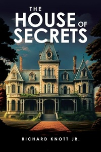 Enlarge image Cover: The House of Secrets - Christian Faith Publishing
