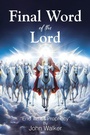 Cover: Final Word of the Lord - Christian Faith Publishing