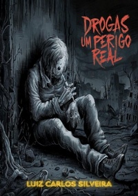 Abbildung von: Drogas Um Perigo Real - Clube de Autores