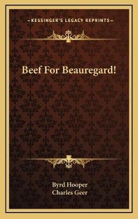 Enlarge image Cover: Beef For Beauregard! - Kessinger Publishing