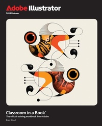 Abbildung von: Adobe Illustrator Classroom in a Book 2025 Release - Addison Wesley
