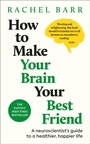 Cover: How to Make Your Brain Your Best Friend - DK RED