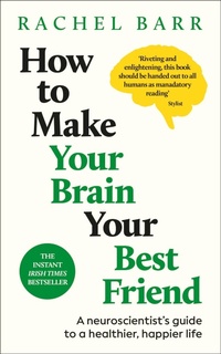 Enlarge image Cover: How to Make Your Brain Your Best Friend - DK RED