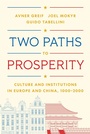 Cover: Two Paths to Prosperity - Princeton University Press