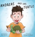 Cover: Andreas And the Turtle - FriesenPress