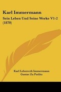 Cover: Karl Immermann - Kessinger Publishing