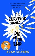 Cover: The Survivor Wants to Die at the End - Simon & Schuster Ltd
