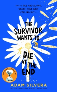 Bild vergrößern Bild: The Survivor Wants to Die at the End - Simon & Schuster Ltd