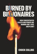 Cover: Burned by Billionaires - The New Press