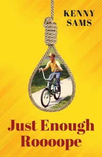 Enlarge image Cover: Just Enough Roooope - Gatekeeper Press
