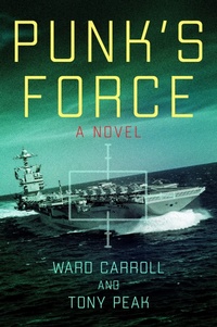 Enlarge image Cover: Punk's Force - Naval Institute Press