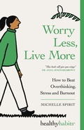 Cover: Worry Less, Live More (Healthy Habits, #3) - Badger Books Limited