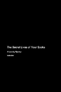Abbildung von: The Secret Lives of Your Socks - Montecito Hot Springs