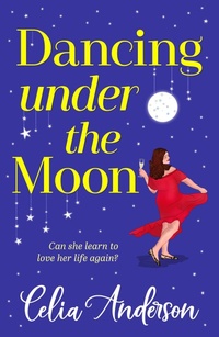 Enlarge image Cover: Dancing Under the Moon - Boldwood Books Ltd