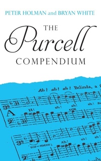 Enlarge image Cover: The Purcell Compendium - Boydell & Brewer
