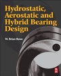 Cover: Hydrostatic, Aerostatic and Hybrid Bearing Design - Butterworth-Heinemann