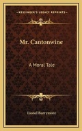 Cover: Mr. Cantonwine - Kessinger Publishing