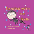 Cover: Dancing with the Rain - Pollywoguen Creations