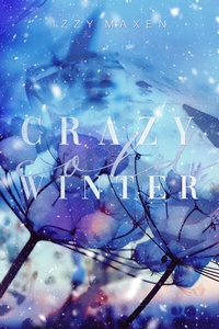 Enlarge image Cover: Crazy Cold Winter - Izzy Maxen
