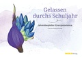 Cover: Gelassen durchs Schuljahr - INGOLDVerlag