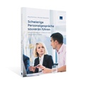 Cover: Schwierige Personalgespr&auml;che souver&auml;n f&uuml;hren - WEKA Schweiz