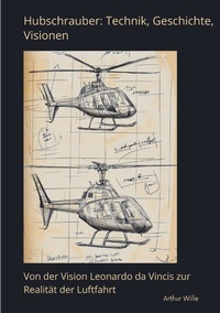 Abbildung von: Hubschrauber: Technik, Geschichte, Visionen - tredition