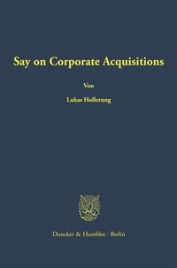 Abbildung von: Say on Corporate Acquisitions - Duncker & Humblot