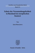 Abbildung von: Schutz der Versammlungsfreiheit in Russland im europäischen Kontext - Duncker & Humblot