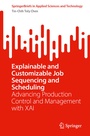 Cover: Explainable and Customizable Job Sequencing and Scheduling - Springer