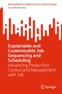 Cover: Explainable and Customizable Job Sequencing and Scheduling - Springer
