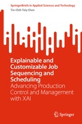 Cover: Explainable and Customizable Job Sequencing and Scheduling - Springer