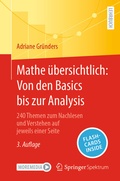 Cover: Mathe &uuml;bersichtlich: Von den Basics bis zur Analysis - Springer Spektrum