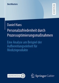 Abbildung von: Personalzufriedenheit durch Prozessoptimierungsmaßnahmen - Springer Gabler