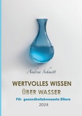 Cover: Wertvolles Wissen &uuml;ber Wasser - BoD - Books on Demand