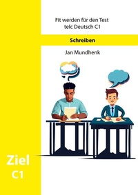 Abbildung von: Fit werden für Test telc Deutsch C1: Schreiben - BoD - Books on Demand