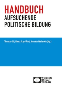 Abbildung von: Handbuch aufsuchende politische Bildung - Wochenschau Verlag