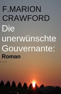 Abbildung von: Die unerwünschte Gouvernante: Roman - Uksak E-Books