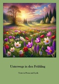 Cover: Unterwegs in den Fr&uuml;hling - epubli