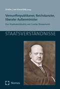 Cover: Vernunftrepublikaner, Reichskanzler, liberaler Au&szlig;enminister - Nomos