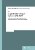 Cover: Kooperative Gerechtigkeit - bl&uuml;hende Landschaft? - Berliner Wissenschafts-Verlag