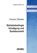 Cover: Betriebsbedingte K&uuml;ndigung und Sozialauswahl - Rieder Vlg f. Recht u. Kommunik.