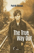 Cover: The True Way Out - Ceeol Press
