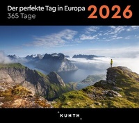Abbildung von: Der perfekte Tag in Europa - KUNTH 365-Tage-Abreißkalender 2026 - Kunth Verlag
